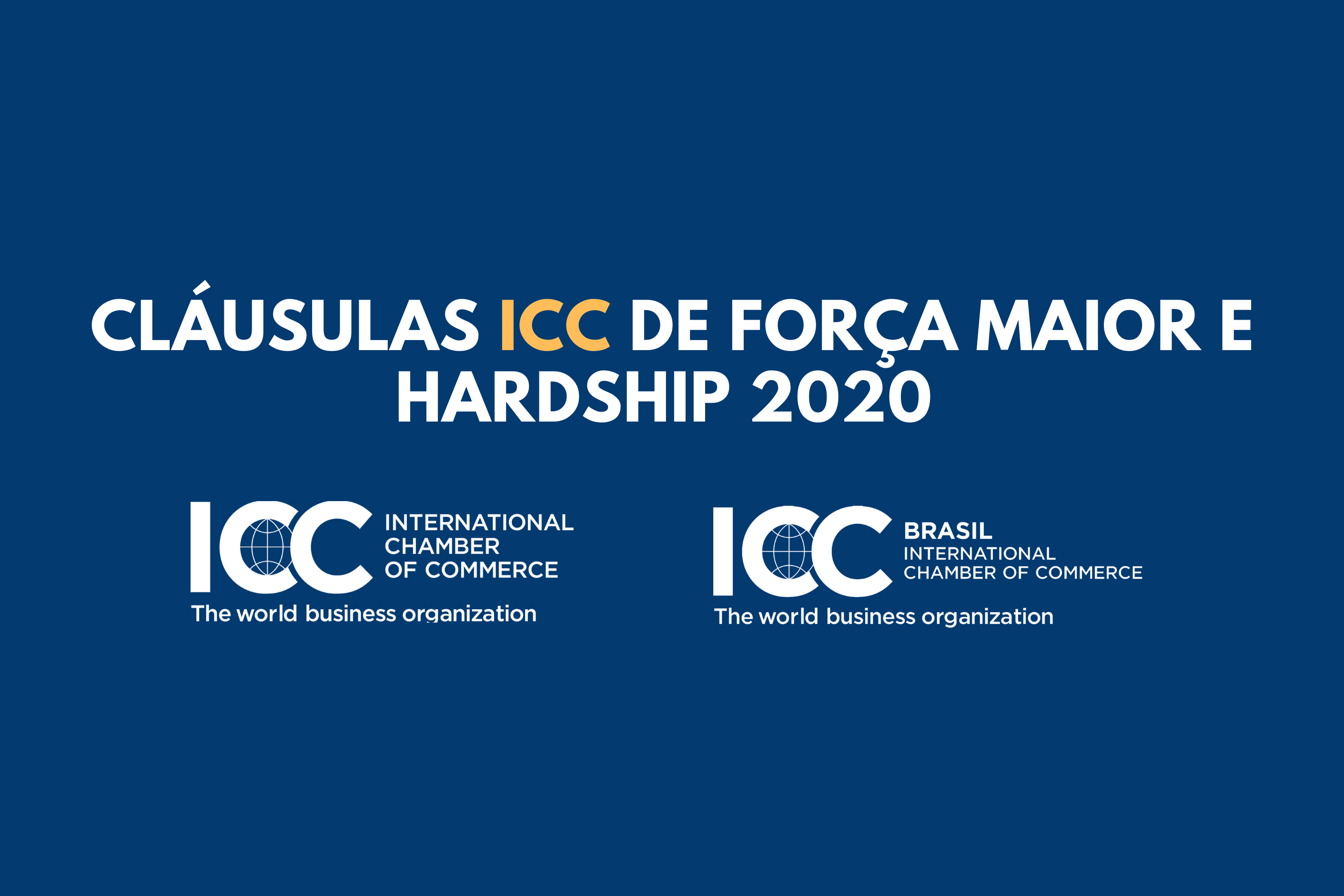 159-ICC Brasil publica Cláusulas ICC de Força Maior e Hardship em português