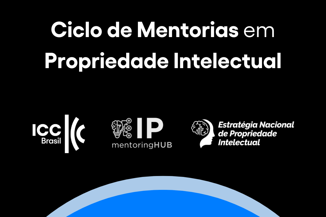 2º CICLO DE MENTORIAS EM PI