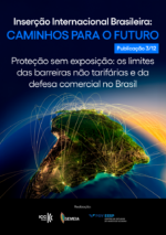 capa- IIB3 - Proteção sem exposição os limites das barreiras não tarifárias e da defesa comercial no Brasil