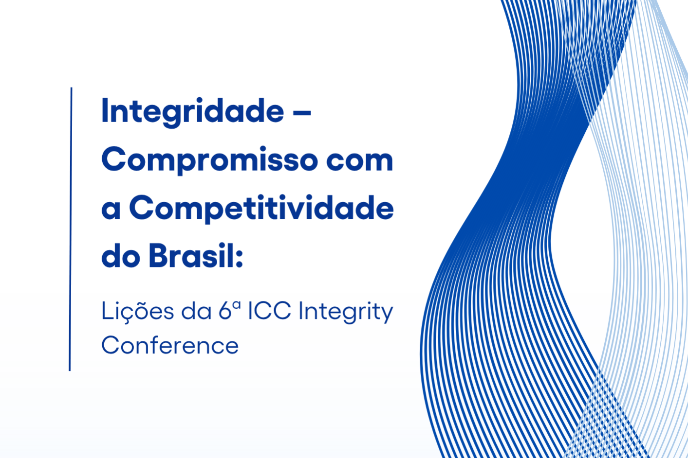 Lições da 6ª ICC Integrity Conference